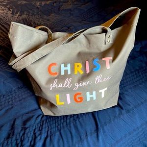 Time out for women tote. “Christ Shall Give Thee Light”